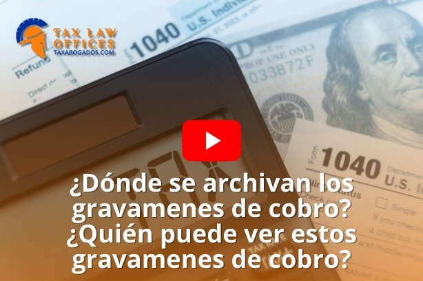 ¿Dónde se archivan los gravamenes de cobro? ¿Quién puede ver estos gravamenes de cobro?