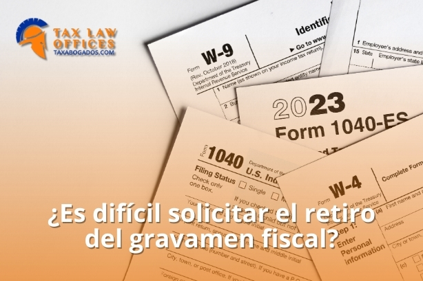¿Es difícil solicitar el retiro del gravamen fiscal?