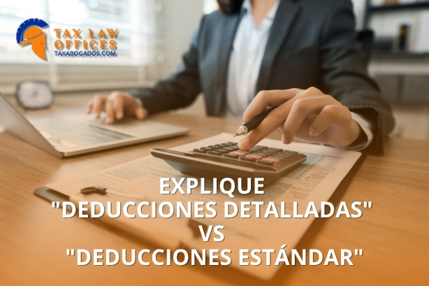 Explique «Deducciones detalladas» vs «Deducciones estándar»