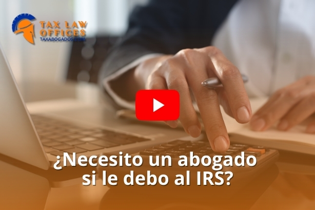 ¿Necesito un abogado si le debo al IRS?