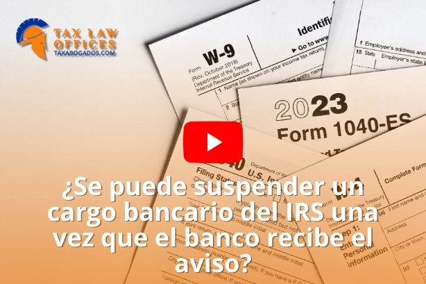 ¿Se puede suspender un cargo bancario del IRS una vez que el banco recibe el aviso?