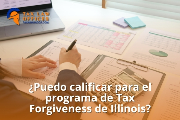 ¿Puedo calificar para el programa de Tax Forgiveness de Illinois?
