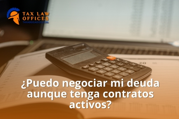 ¿Puedo negociar mi deuda aunque tenga contratos activos?